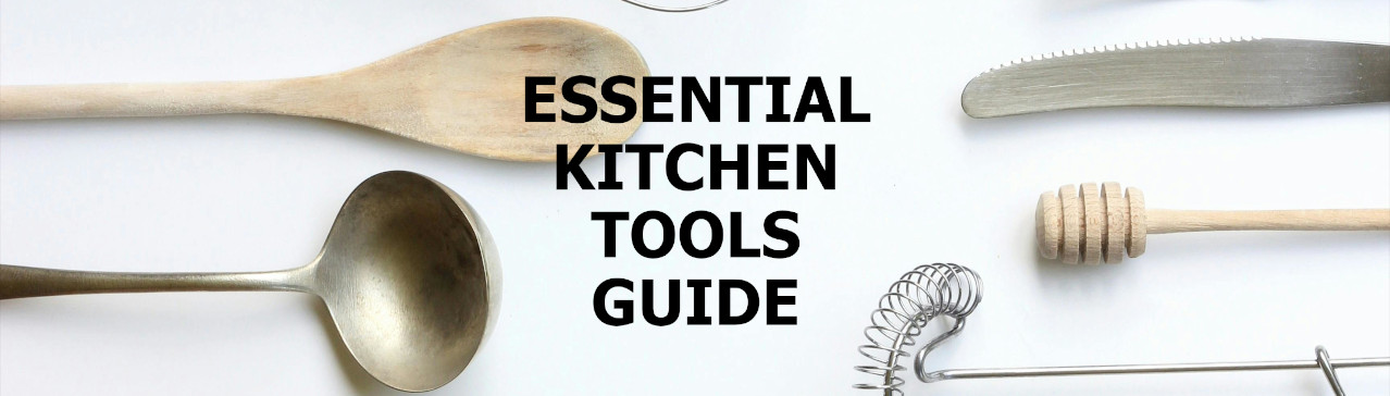 ESSENTIAL KITCHEN TOOLS